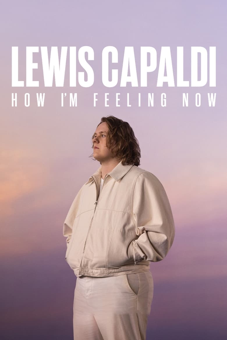 Lewis Capaldi: How I’m Feeling Now